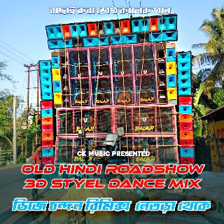 Dili Mubai Agra (Old Hindi Roadshow 3D Style Dance Mix) Dj Chandan Remix Netra Se